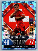 Xherdan Shaqiri 2022 2023 Topps Match Attax 101 UEFA International Star Series Mint Card #IS28