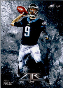 Nick Foles 2014 Topps Fire Series Mint Card #42