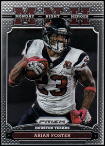 Arian Foster 2013 Panini Prizm Monday Night Heroes Series Mint Card #7