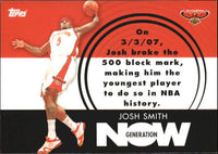 Josh Smith 2007 2008 Topps Generation Now Series Mint Card #GN10
