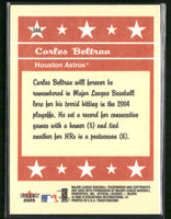 Carlos Beltran 2005 Fleer Tradition Series Mint Card #344
