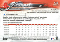 Dustin Pedroia 2018 Topps Series Mint Card #439
