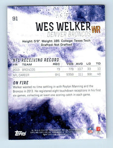 Wes Welker 2014 Topps Fire Series Mint Card #91