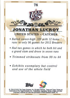 Jonathan Lucroy 2013 Topps Tribute World Baseball Classic Series Mint Card #78
