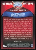 Jim Palmer 2011 Topps 60 Years of Topps Series Mint Card #60YOT-31
