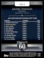 Andre Dawson 2011 Topps Topps 60 Series Mint Card #T60-2
