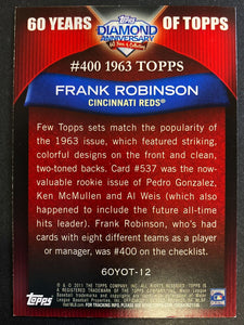 Frank Robinson 2011 Topps 60 Years of Topps Series Mint Card #60YOT-12