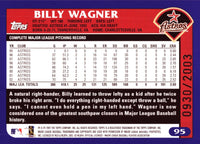 Billy Wagner 2003 Topps Gold Series Mint Card #95
