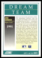 Jose Canseco 1991 Score Dream Team Series Mint Card #441
