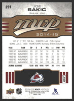 Joe Sakic 2014 2015 Upper Deck MVP Series Card #291
