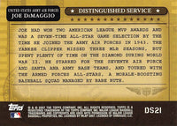 Joe DiMaggio 2007 Topps Distinguished Service Series Mint Card # DS21
