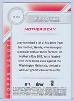 Joey Votto 2017 Topps Salute Mother's Day Card Series Mint Card #S-24
