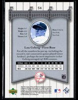 Lou Gehrig 2003 Upper Deck Yankees Signature Series Mint Card #54
