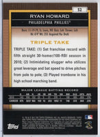 Ryan Howard 2011 Topps Triple Threads Sepia Series Mint Card #52
