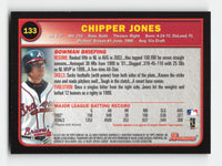 Chipper Jones 2003 Bowman Card #133
