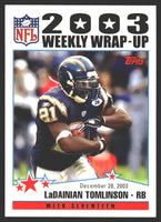 LaDainian Tomlinson 2004 Topps 2003 Weekly Wrap-Up Series Mint Card #307
