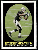 Robert Meachem 2007 Topps Turn Back The Clock Series Mint Card #6
