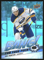 Tage Thompson 2024 2025 Upper Deck Bang For Your Puck Series Card  #BP-20
