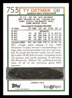 Ty Detmer  1992 Topps Series Mint Card #753 from the High Number Set
