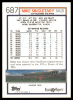 Mike Singletary 1992 Topps Series Mint Card #687 from the High Number Set
