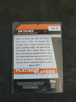 Jim Palmer 2021 Topps Update Platinum Players Series Mint Card #PDC53
