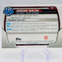 Jordan Walsh 2022 Bowman Chrome University 1st Bowman Card #81