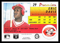 Eric Davis 1991 O-Pee-Chee Premier Series Mint Card #29
