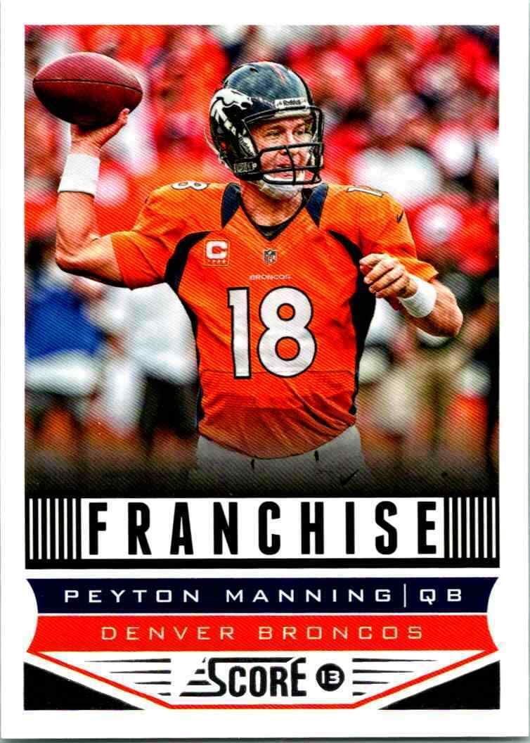 Peyton Manning 2013 Score Franchise Series Mint Card #276