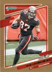 Rob Gronkowski 2021 Donruss BRONZE PRESS PROOF Version of Card #104