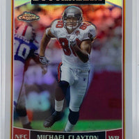 Michael Clayton 2006 Topps Chrome Refractor Series Mint Card #45