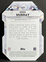 Eddie Murray 2022 Topps Diamond Greats Die Cuts Series Mint Card #DGDC-4

