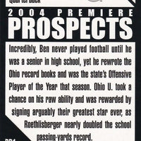 Ben Roethlisberger 2004 Topps Premiere Prospects Mint Rookie Year Insert Card #PP1